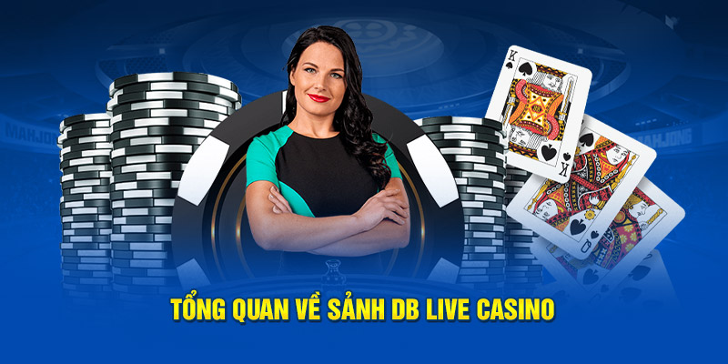 Giới thiệu sảnh DB Live Casino